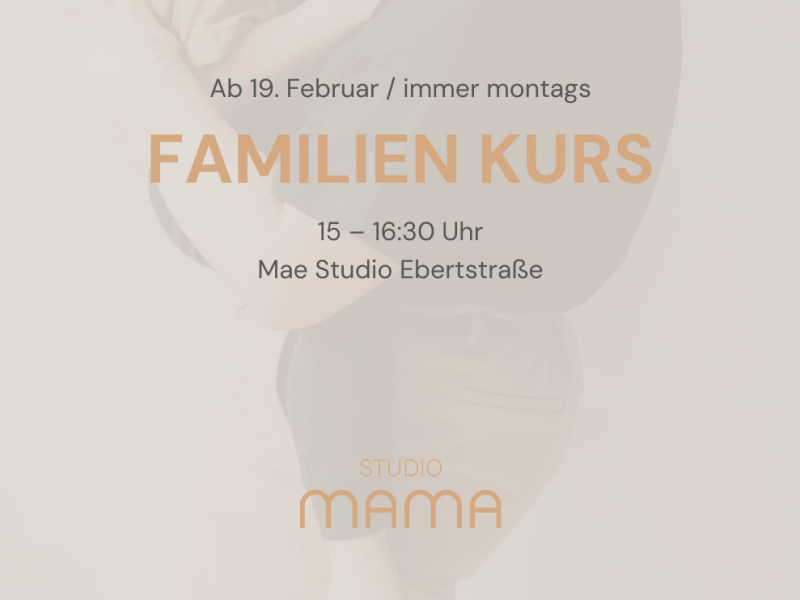 Familien Kurs | Studio Mama