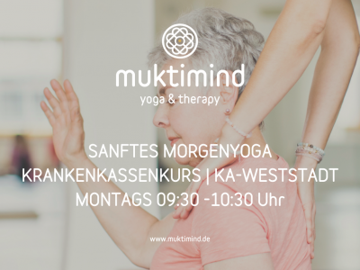 Sanftes Morgenyoga (krankenkassenzertifiziert) | muktimind Yoga